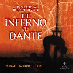 The Inferno: A new Verse Translation by Robert Pinsky, Bilingual Edition Audiobook, by Dante Alighieri