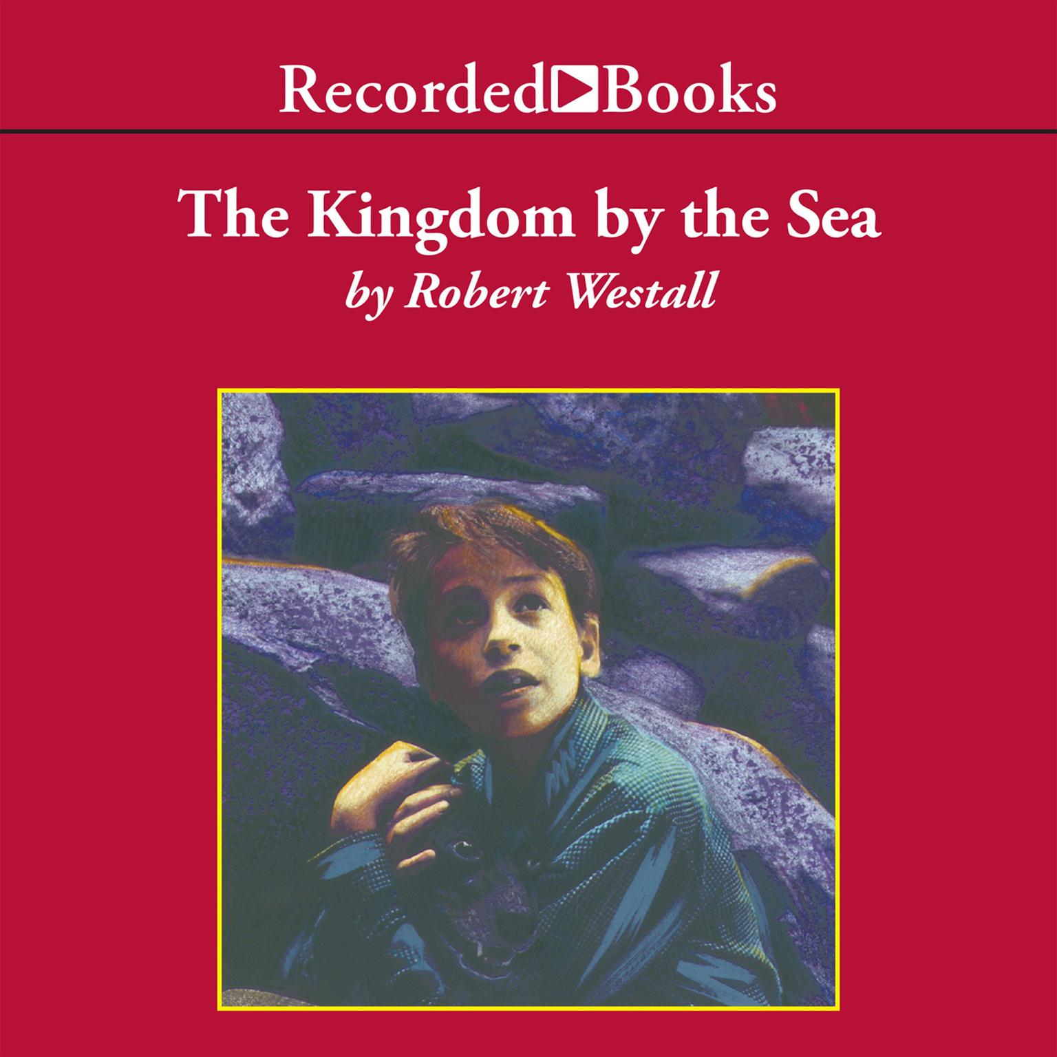 The Kingdom by the Sea: A Journey around the Coast of Great Britain Audiobook, by Robert Westall