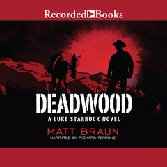 Deadwood Audiobook, by Matt Braun