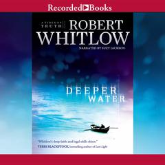 Deeper Water Audiobook, by Robert Whitlow