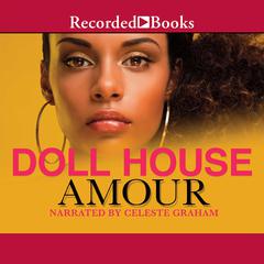 Doll House Audiobook, by Amour 