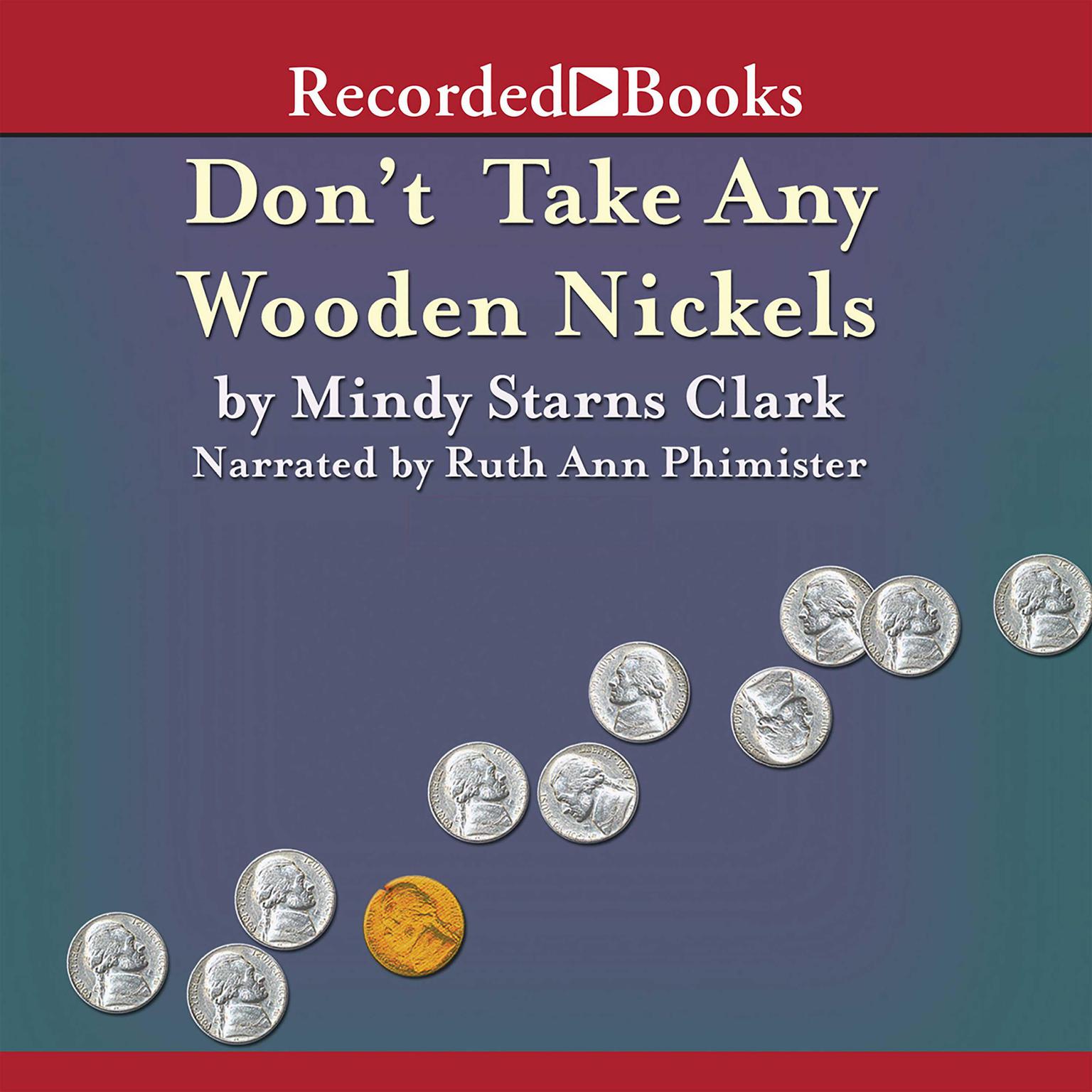 Dont Take Any Wooden Nickels Audiobook, by Mindy Starns Clark