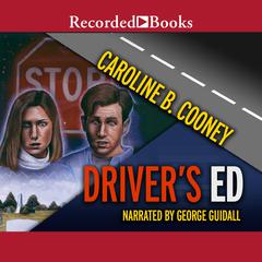 Drivers Ed Audiobook, by Caroline B. Cooney