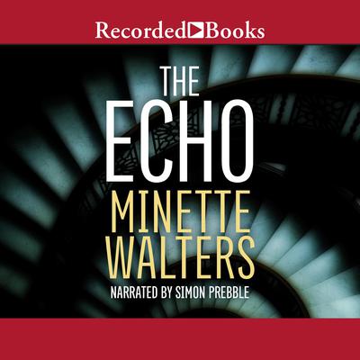 The Echo Audiobook, by Minette Walters