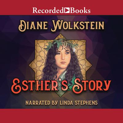 Esther’s Story Audiobook, by Diane Wolkstein
