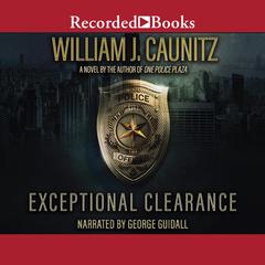 Exceptional Clearance Audiobook, by William J. Caunitz