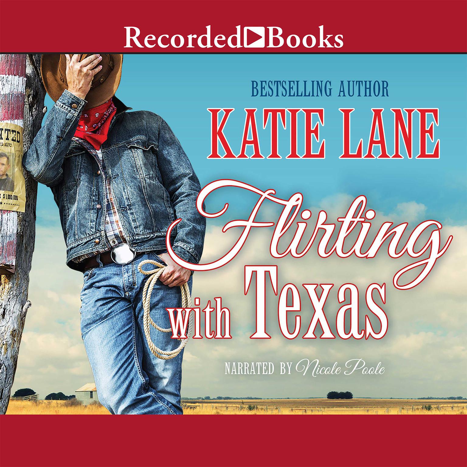 Flirting with Texas Audiobook, by Katie Lane