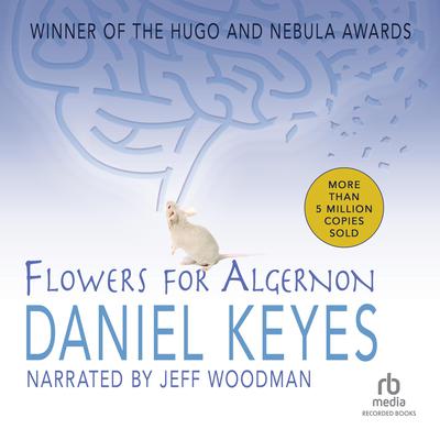 Flowers for Algernon Audiobook, by Daniel Keyes