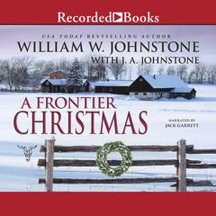 A Frontier Christmas Audiobook, by William W. Johnstone