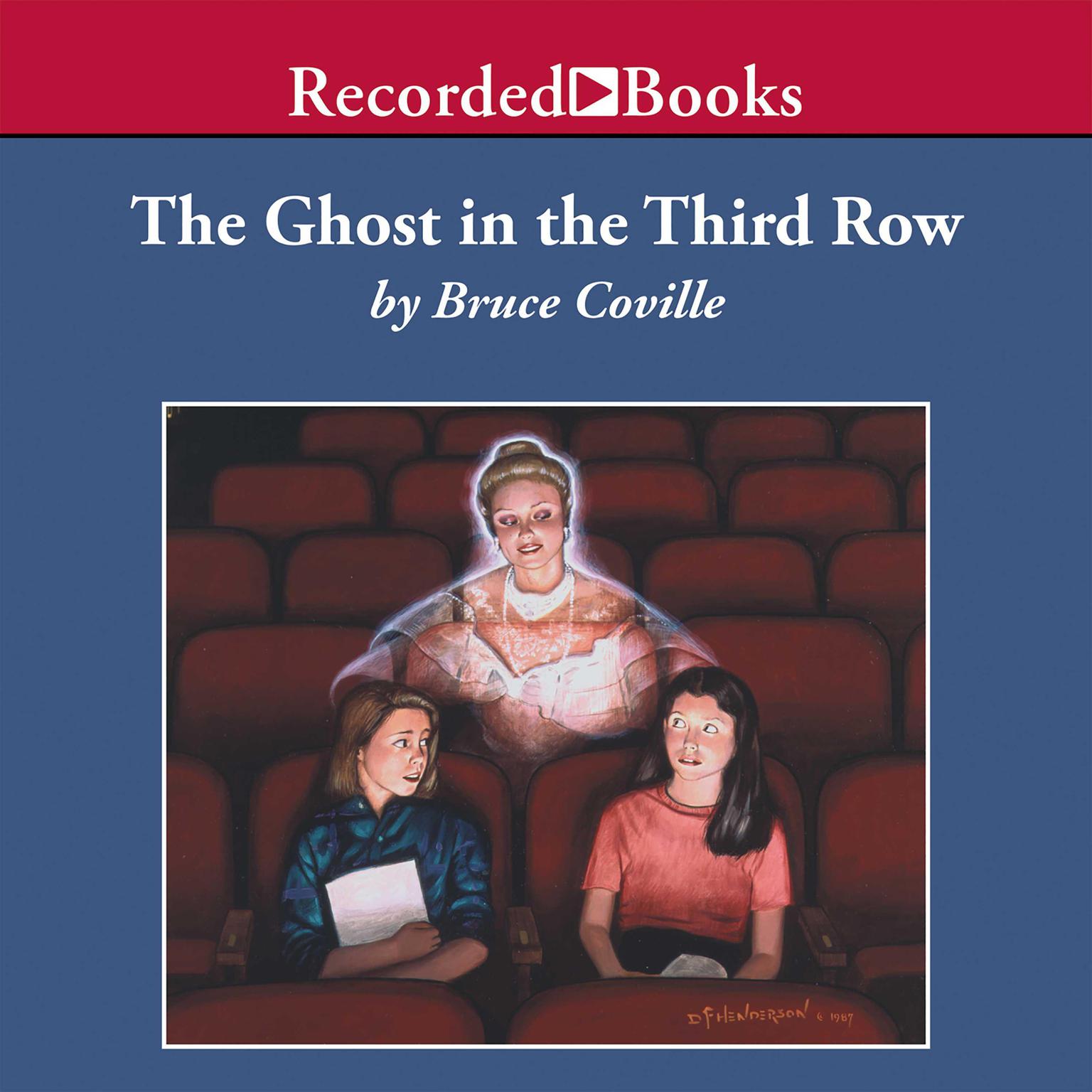 The Ghost in the Third Row Audiobook, by Bruce Coville