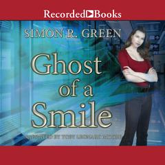 Ghost of a Smile Audiobook, by Simon R. Green
