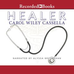 Healer Audiobook, by Carol Cassella
