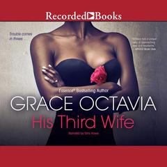 His Third Wife Audiobook, by Grace Octavia