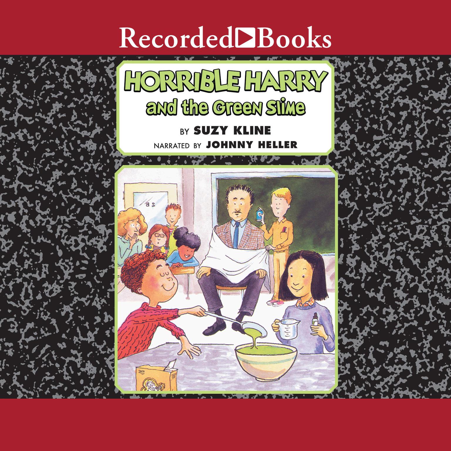 Horrible Harry and the Green Slime Audiobook, by Suzy Kline