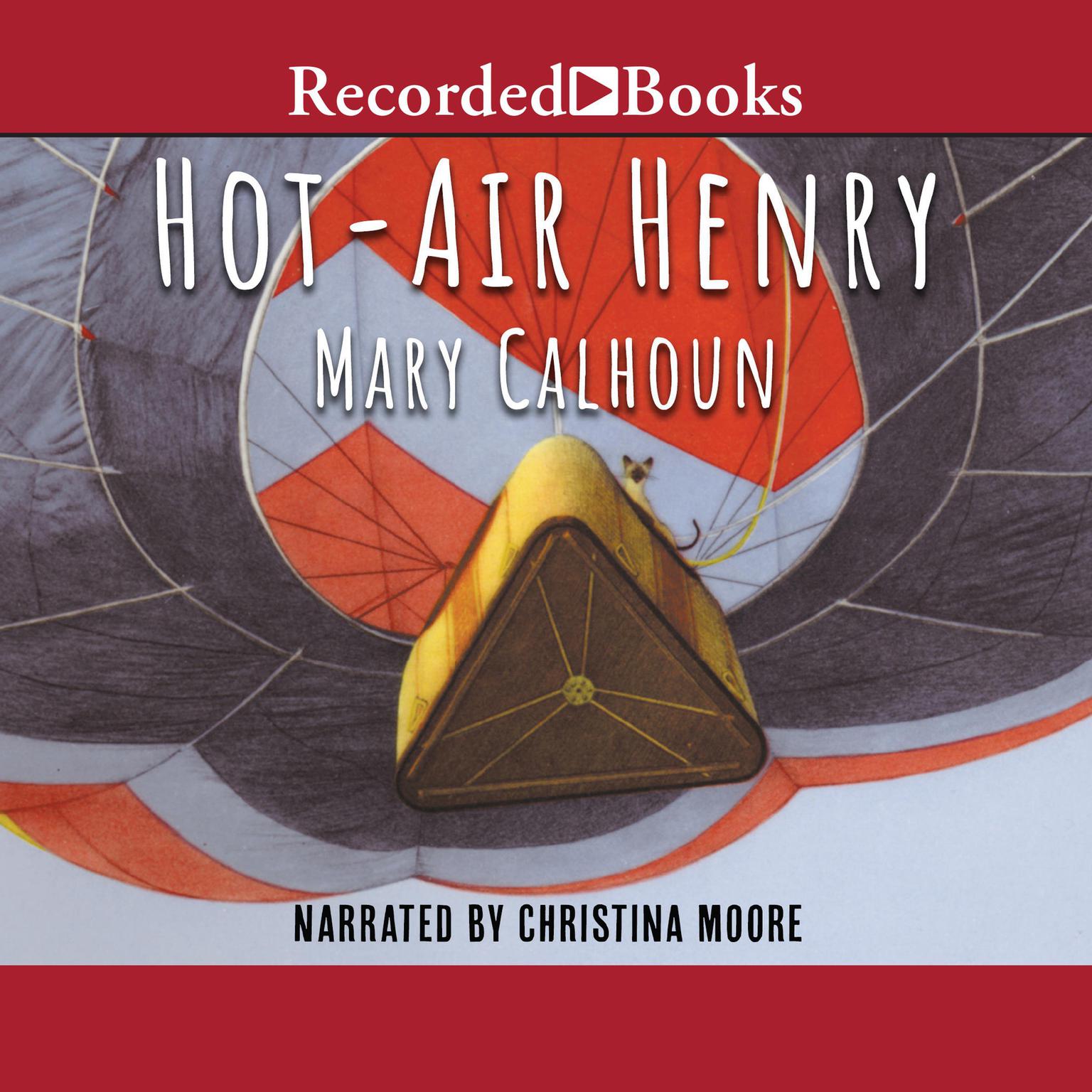 Hot-Air Henry Audiobook, by Mary Calhoun