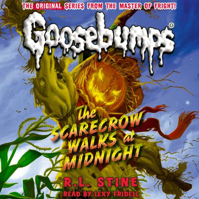 The Scarecrow Walks at Midnight (Classic Goosebumps #16) Audiobook, by R. L. Stine