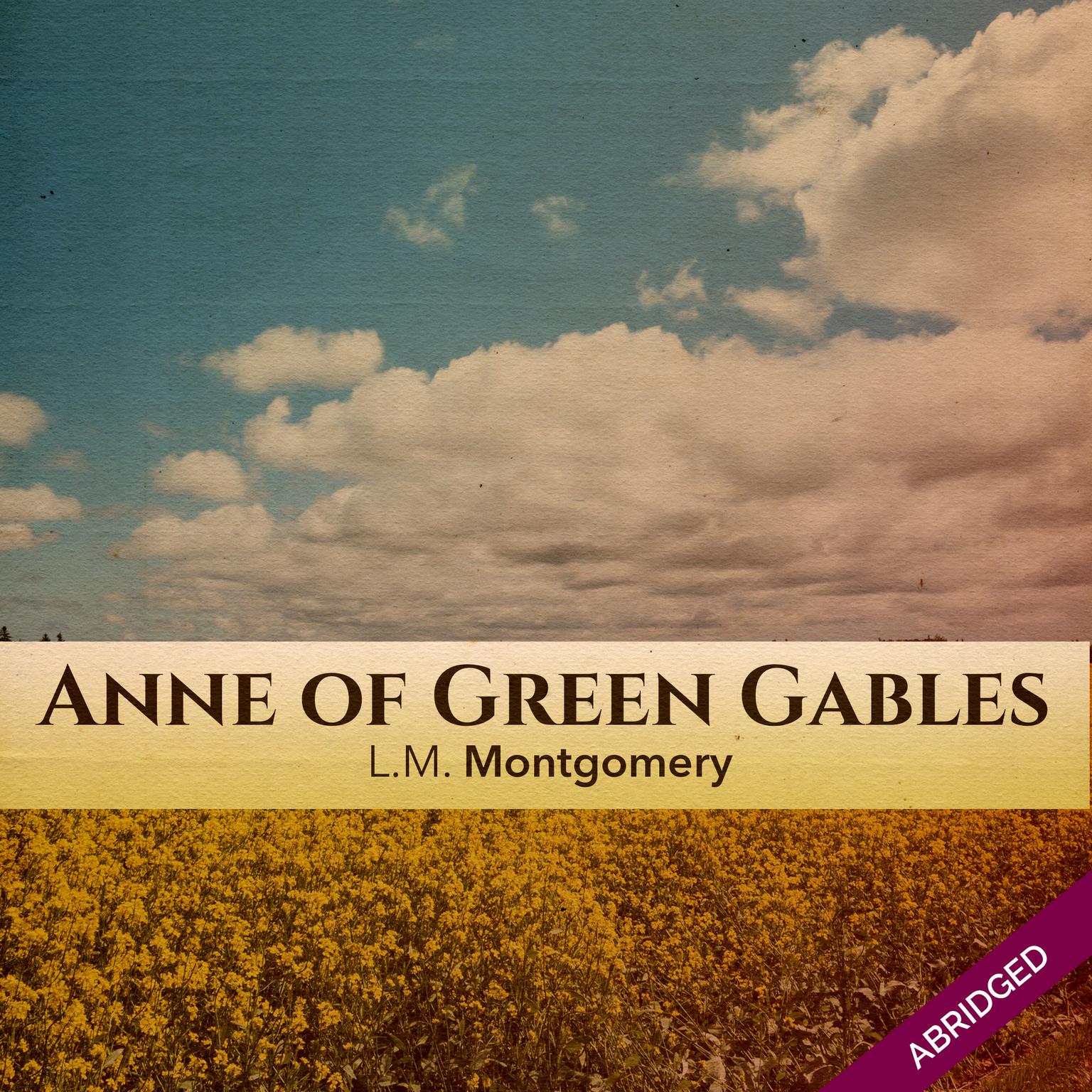 Anne of Green Gables (Abridged) Audiobook, by L. M. Montgomery