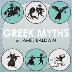 Greek Myths Volume 2 Audiobook, by James Baldwin