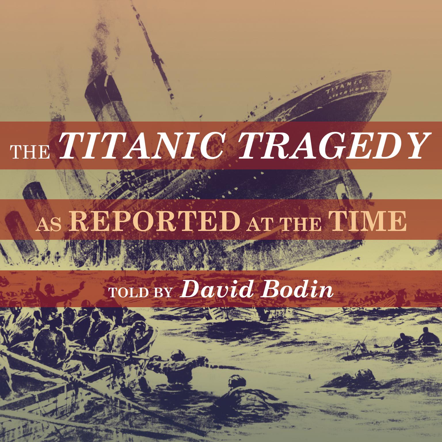 The Titanic Tragedy Audiobook, by The London Times 