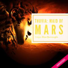 Thuvia Maid of Mars Audiobook, by Edgar Rice Burroughs