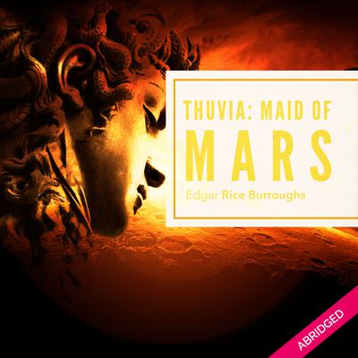Thuvia Maid of Mars Audiobook, by Edgar Rice Burroughs