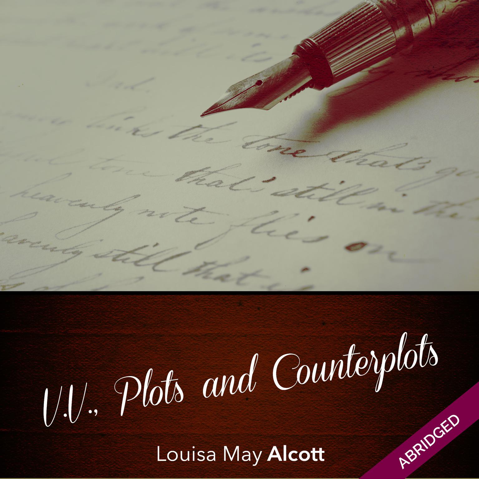 V.V., Plots and Counterplots Audiobook, by Louisa May Alcott
