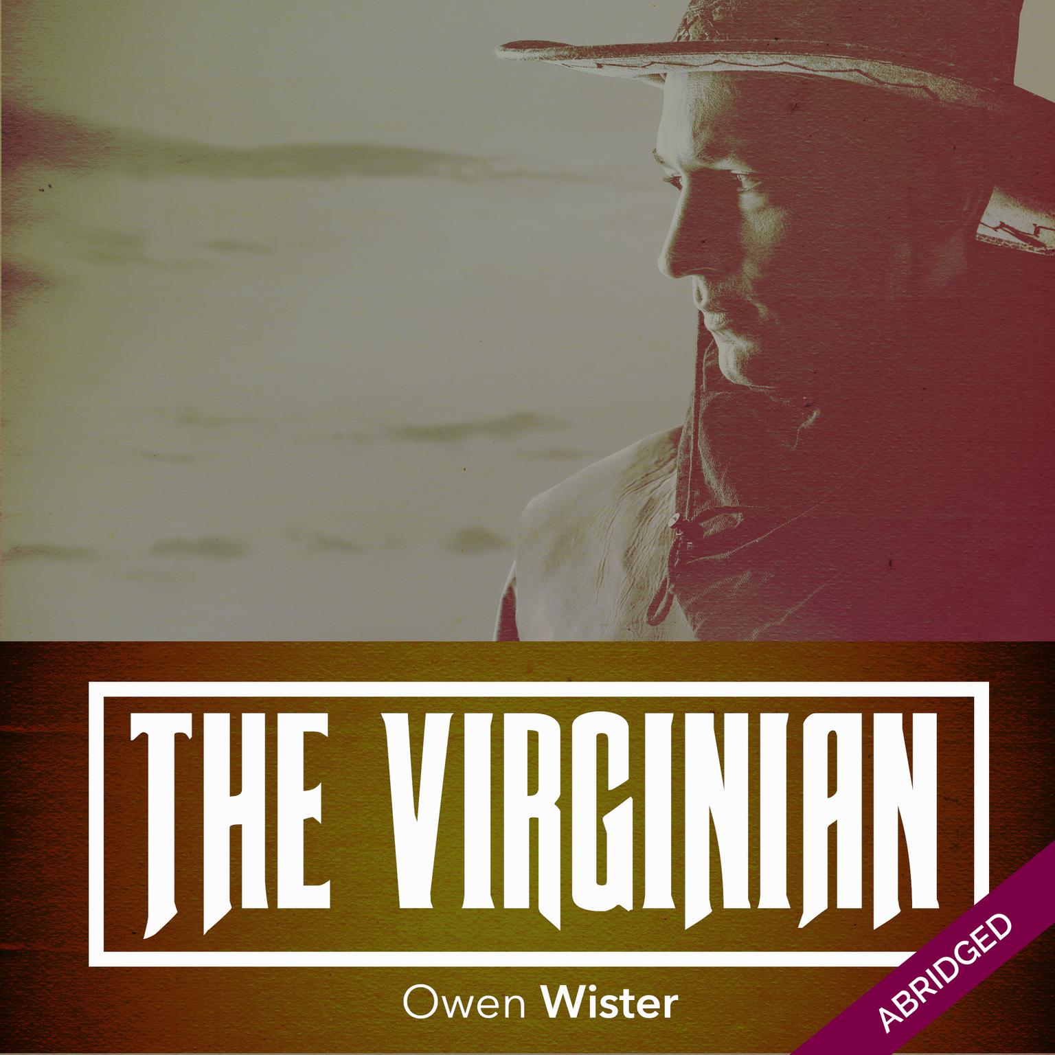 Virginian (Abridged) Audiobook, by Owen Wister