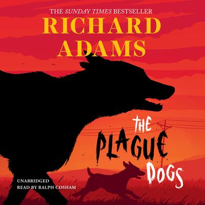 The Plague Dogs  Audiobook, by 