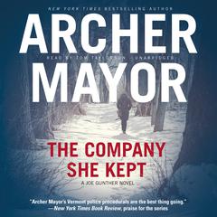 The Company She Kept: A Joe Gunther Novel Audiobook, by Archer Mayor