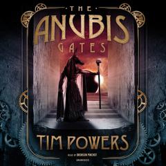 The Anubis Gates Audiobook, by Tim Powers