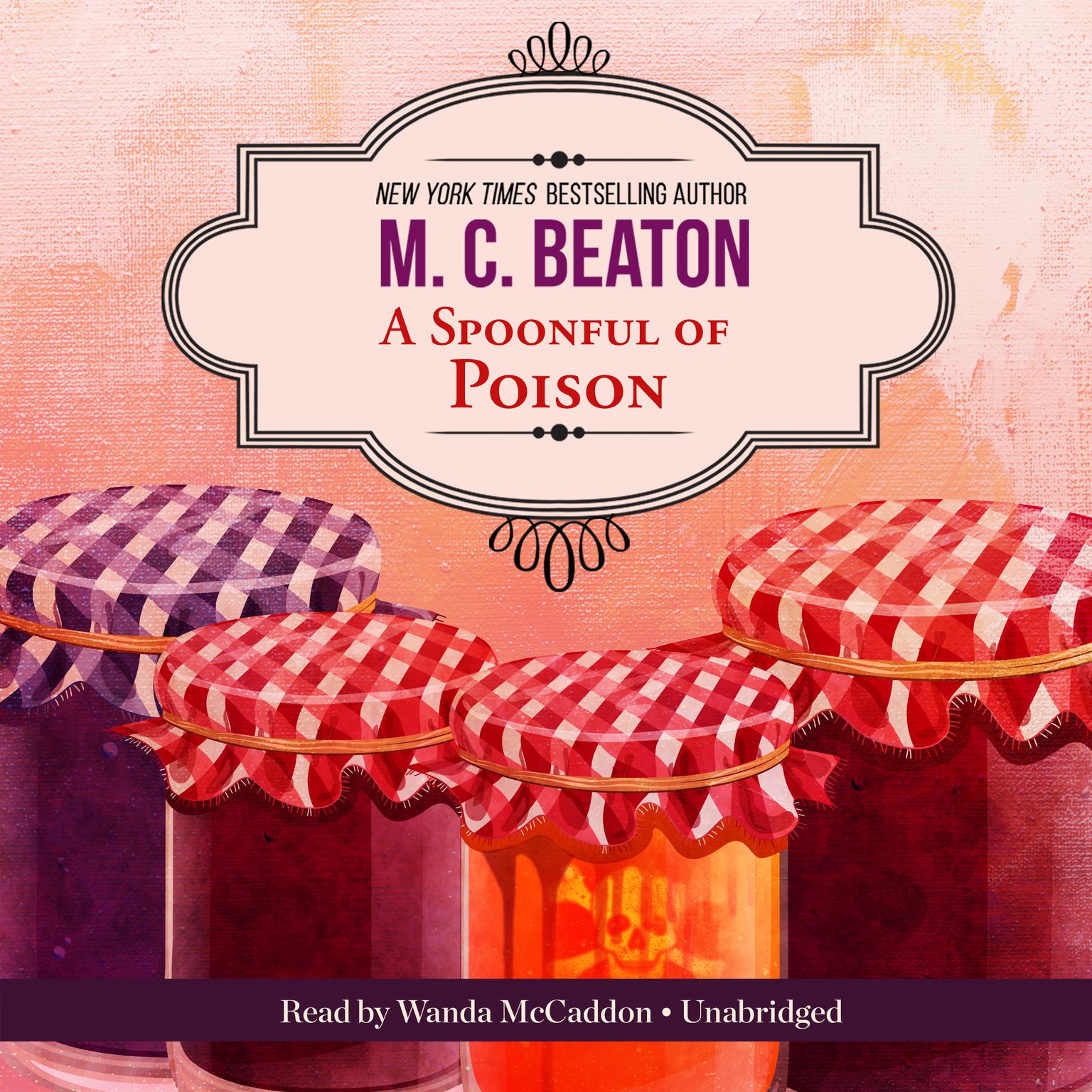 A Spoonful of Poison: An Agatha Raisin Mystery Audiobook, by M. C. Beaton
