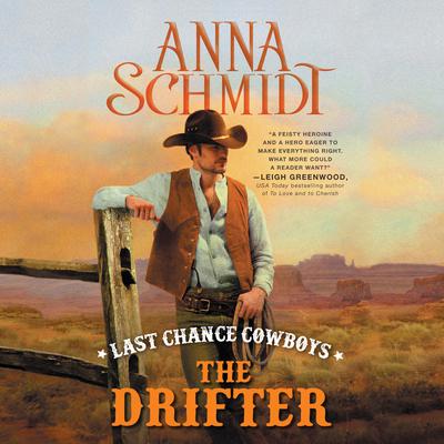 Last Chance Cowboys: The Drifter Audiobook, by Anna Schmidt