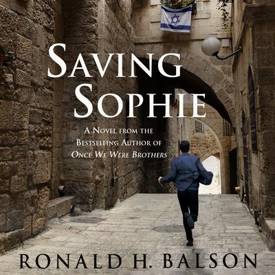 Saving Sophie: A Novel Audiobook, by Ronald H. Balson