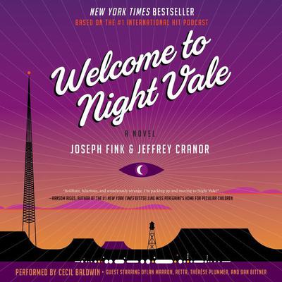 Welcome to Night Vale: A Novel Audiobook, by Joseph Fink