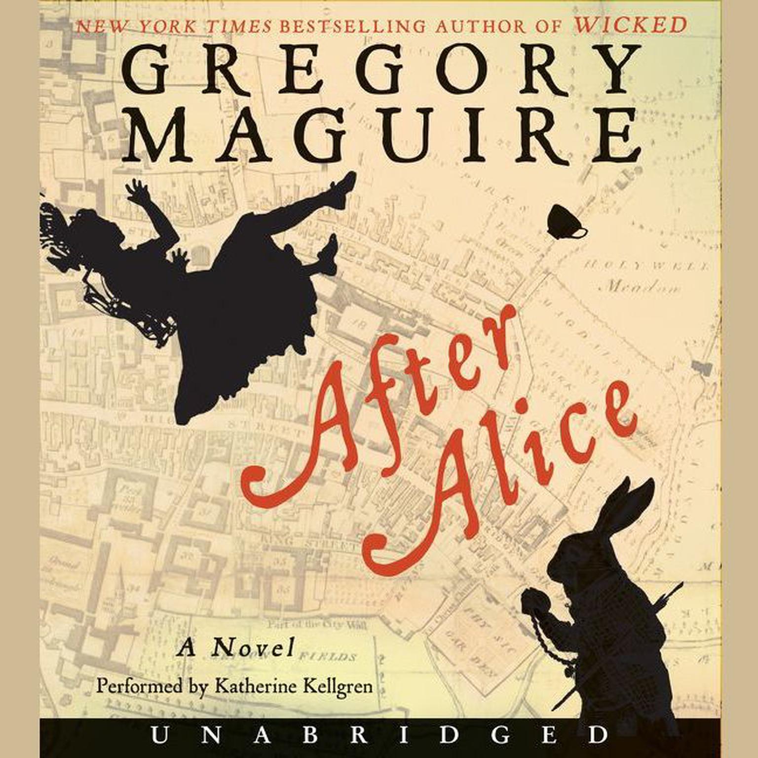 After Alice: A Novel Audiobook, by Gregory Maguire