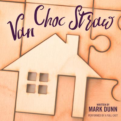 Van Choc Straw Audiobook, by Mark  Dunn
