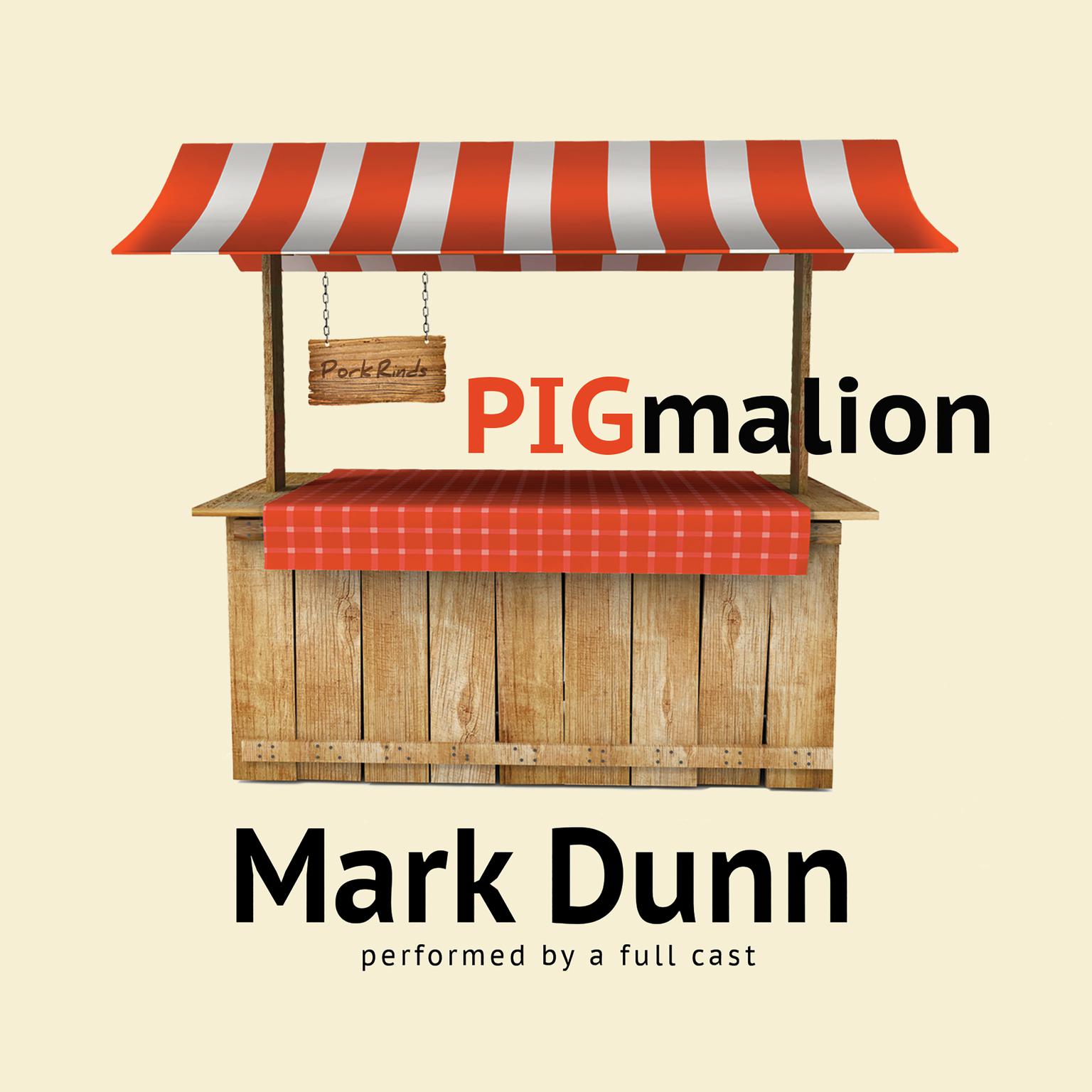 PIGmalion Audiobook, by Mark  Dunn