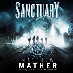 Sanctuary: Book Two of Nomad Audiobook, by Matthew Mather