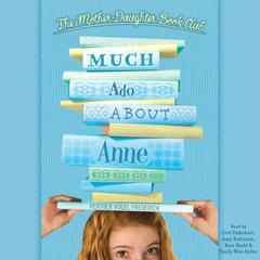 Much Ado about Anne Audiobook, by Heather Vogel Frederick
