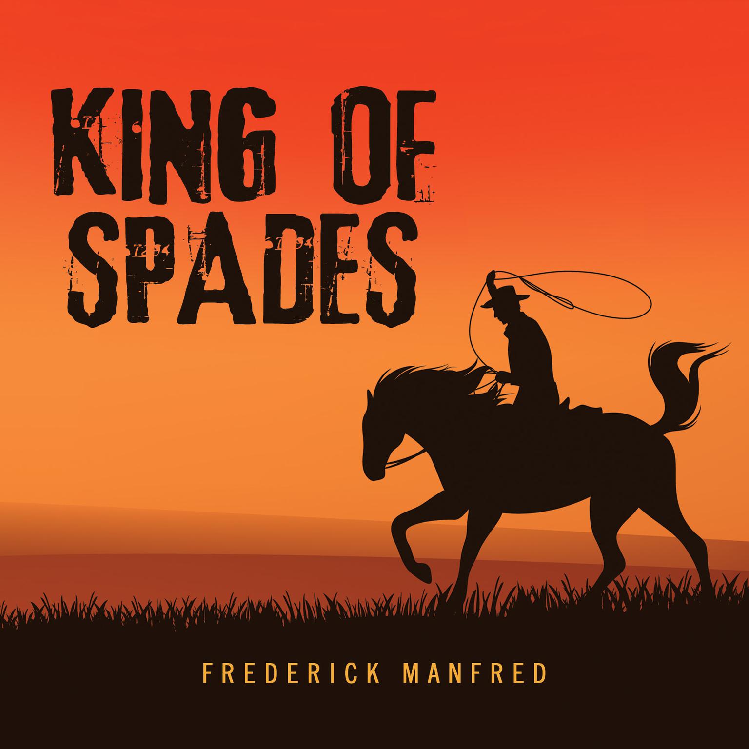 King of Spades Audiobook, by Frederick Manfred