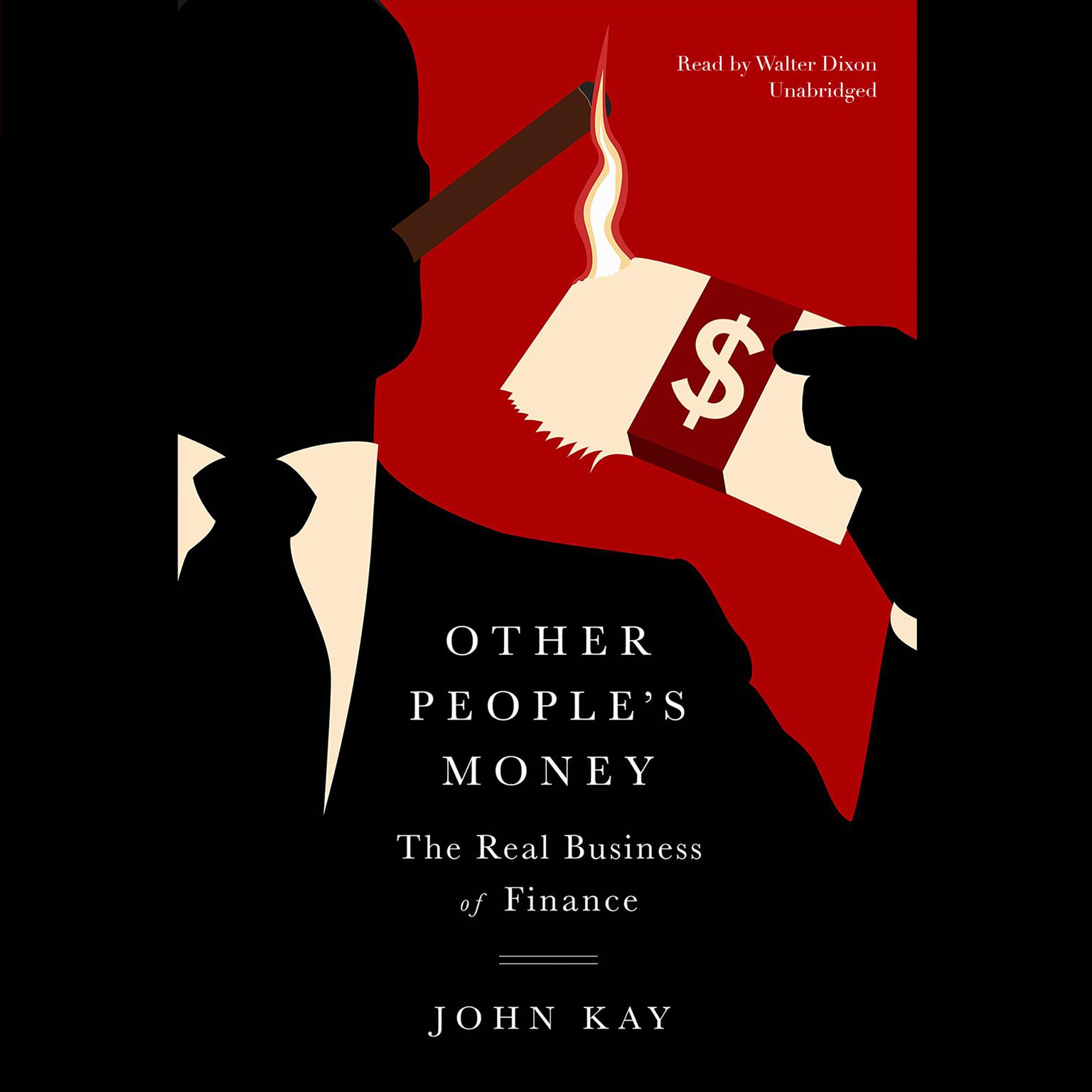 Other People’s Money: The Real Business of Finance Audiobook