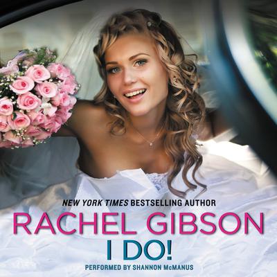 I Do! Audiobook, by Rachel Gibson