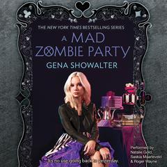 A Mad Zombie Party Audiobook, by Gena Showalter
