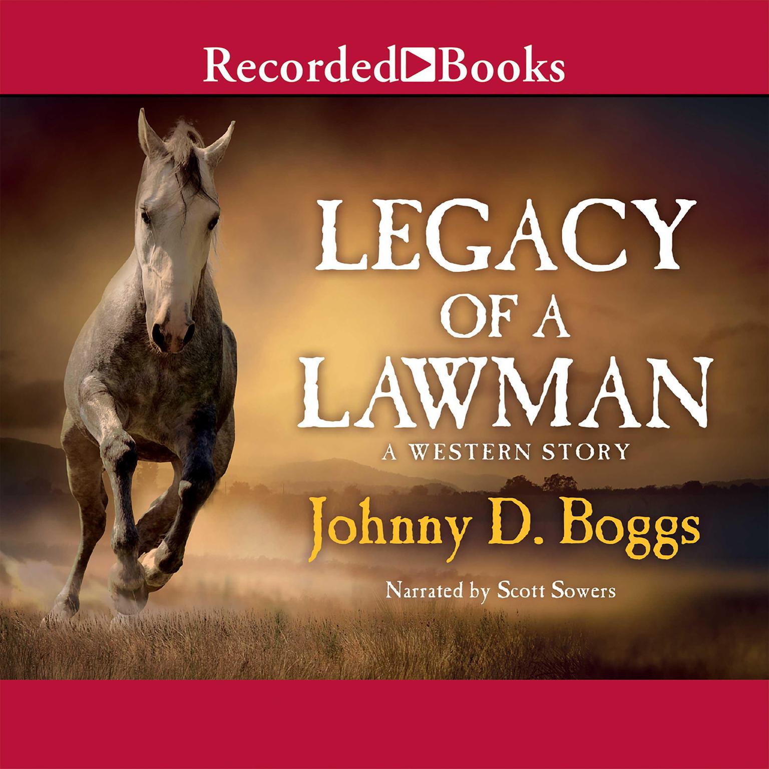 Legacy of a Lawman: A Western Story Audiobook, by Johnny D. Boggs