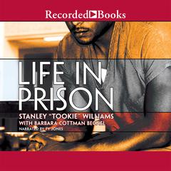 Life in Prison Audiobook, by Stanley “Tookie” Williams