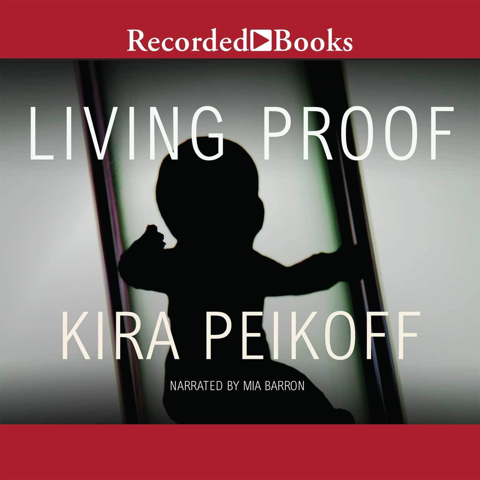 Living Proof Audiobook, by Kira Peikoff