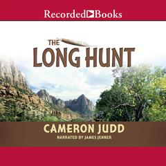 The Long Hunt Audiobook, by Cameron Judd