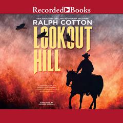 Lookout Hill Audiobook, by Ralph Cotton