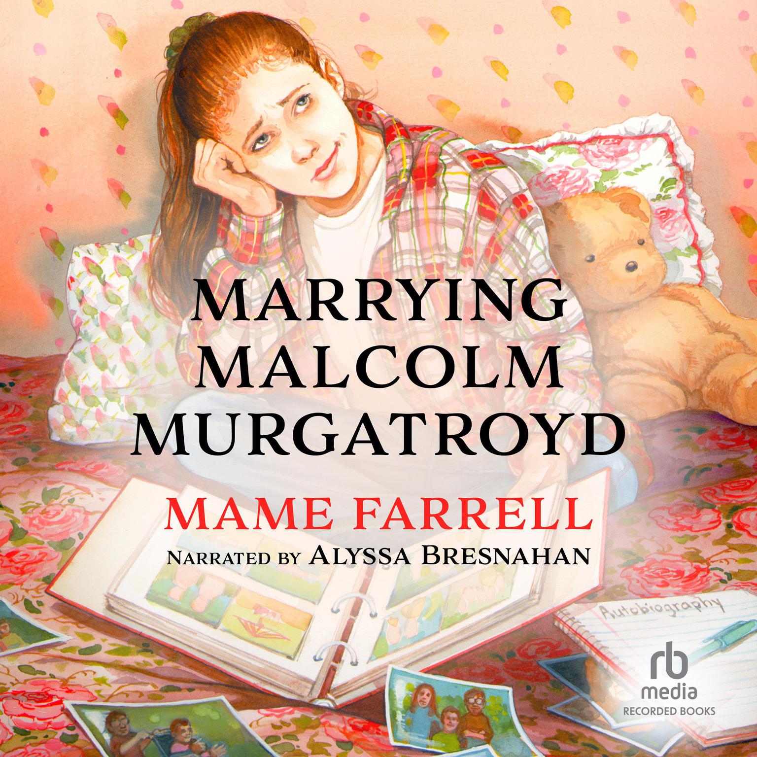 Marrying Malcolm Murgatroyd Audiobook, by Mame Farrell