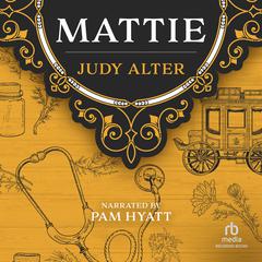 Mattie Audiobook, by Judy Alter